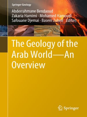 cover image of The Geology of the Arab World—-An Overview